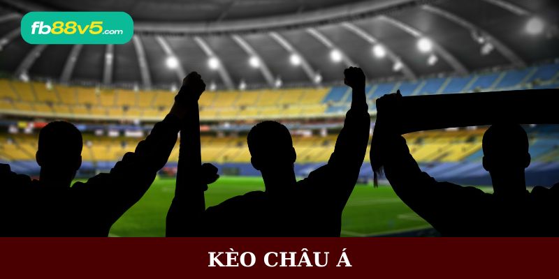 Kèo Châu Á