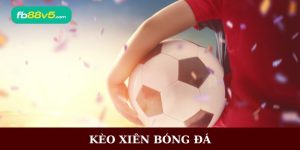 Kèo xiên bóng đá