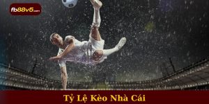 Tỷ lệ kèo nhà cái